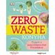 Kate Turner - Zero Waste Konyha - Tippek a pazarlásmentes étkezéshez könyv